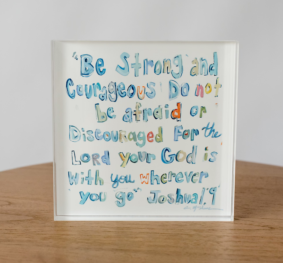 "Joshua 1:9" acrylic